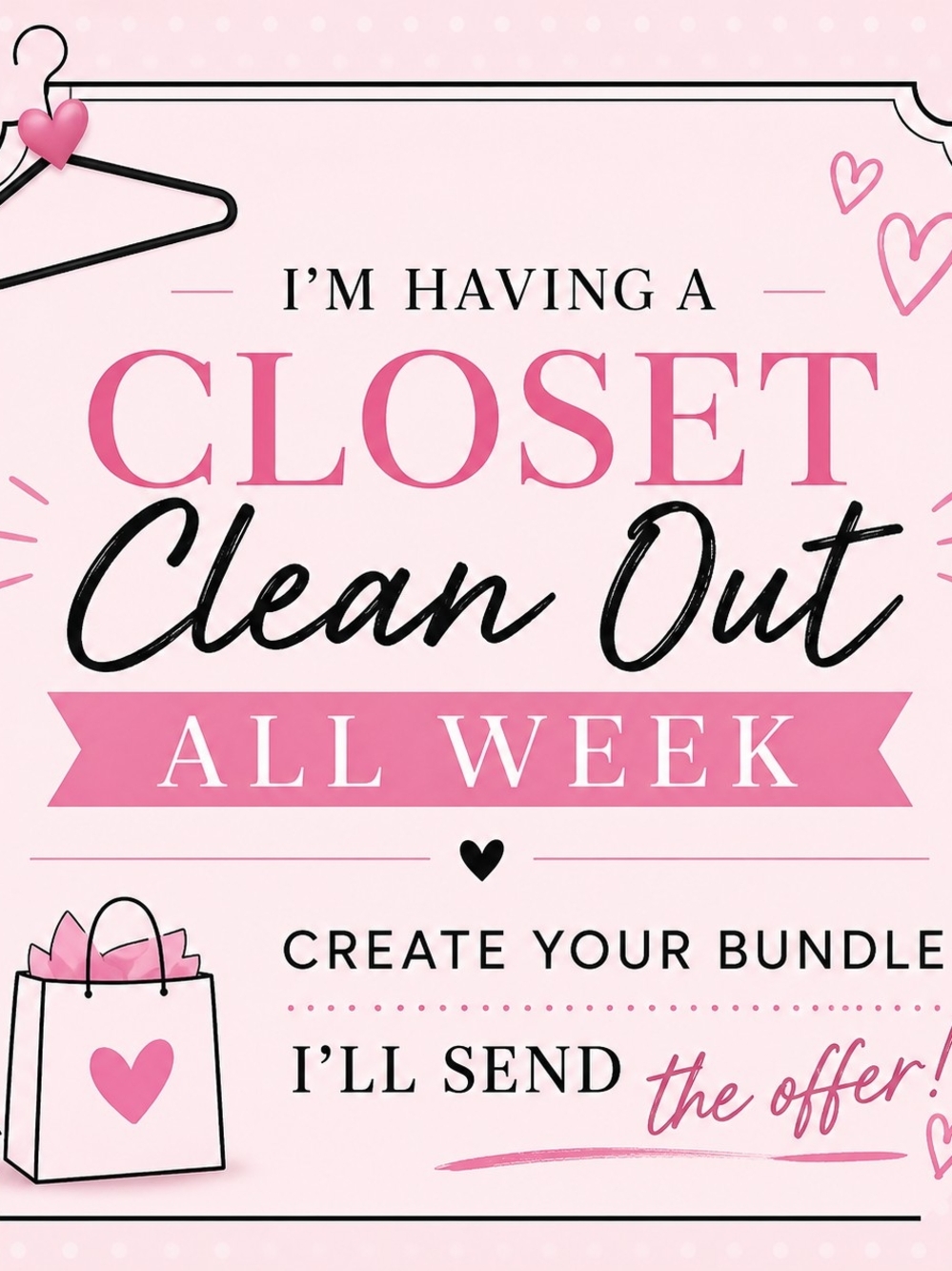 Closet Clean Out All Week!